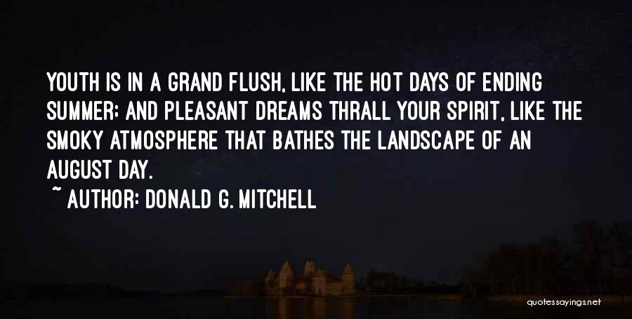 Summer Is Hot Quotes By Donald G. Mitchell