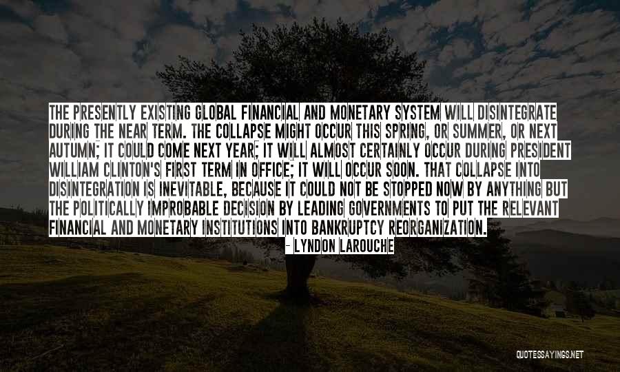 Summer Is Near Quotes By Lyndon LaRouche Summer Is Near Quotes By Lyndon LaRouche