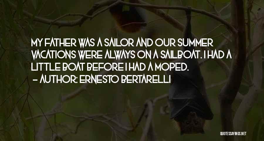 Summer Is Not Over Yet Quotes By Ernesto Bertarelli