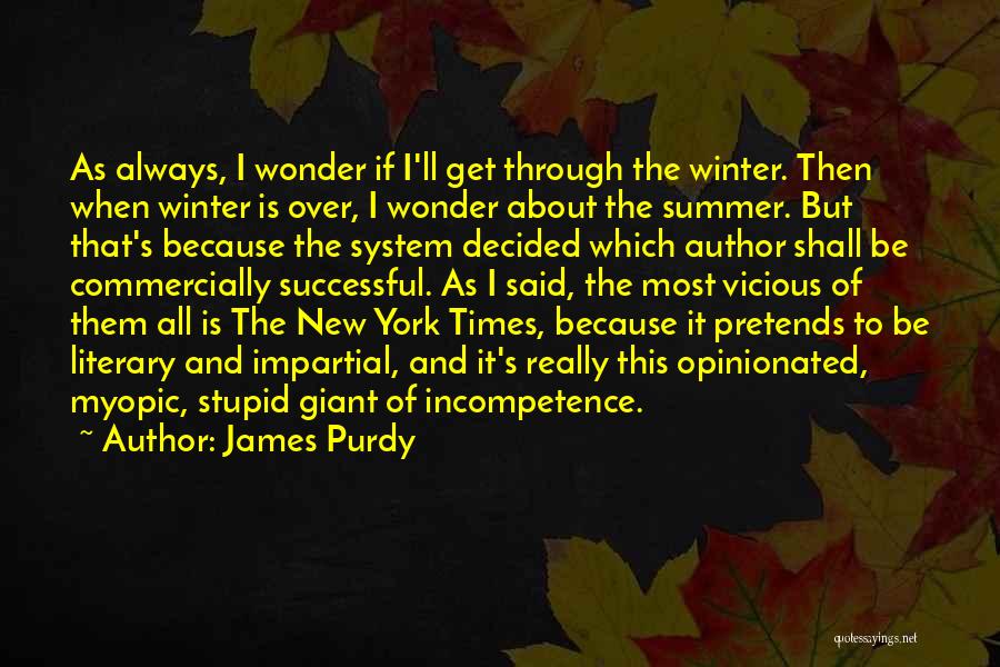 Summer Is Over Quotes By James Purdy