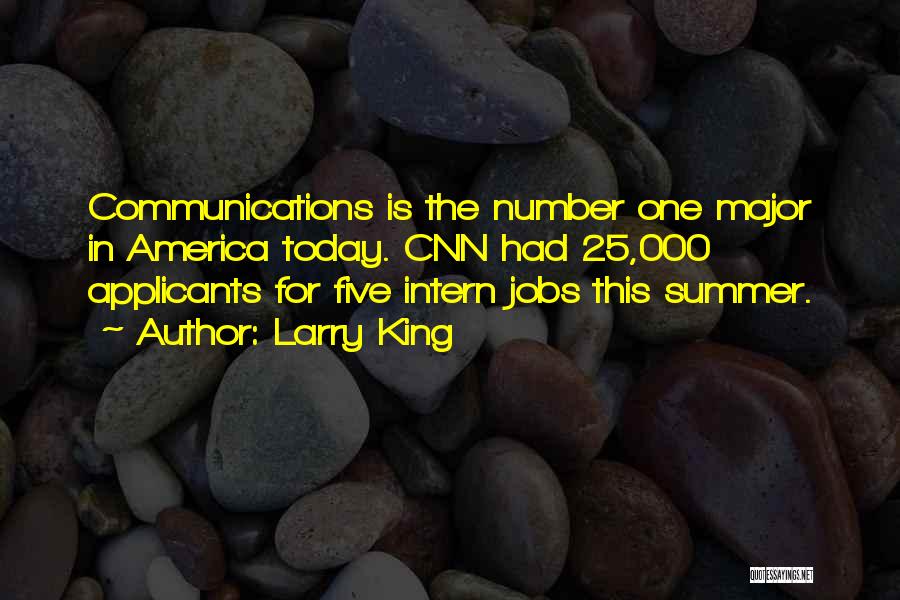 Summer Jobs Quotes By Larry King