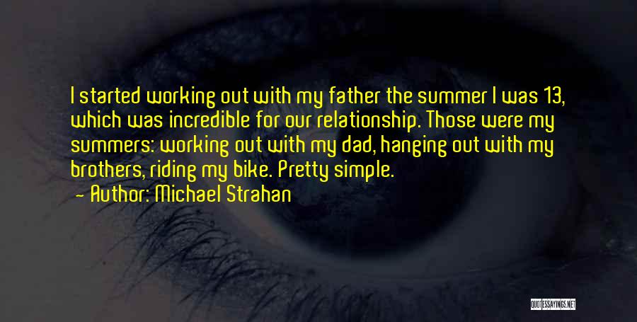 Summer Just Started Quotes By Michael Strahan