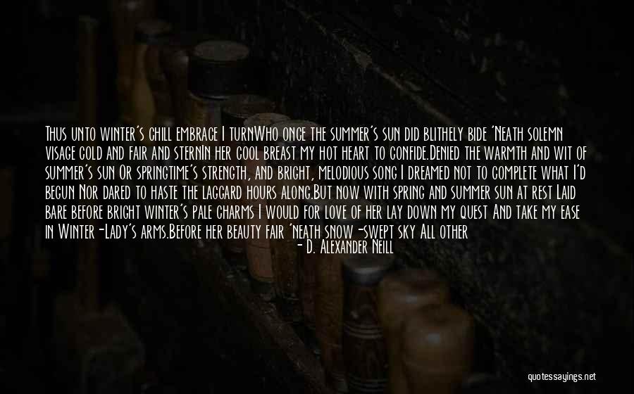 Summer Knight Quotes By D. Alexander Neill Summer Knight Quotes By D. Alexander Neill