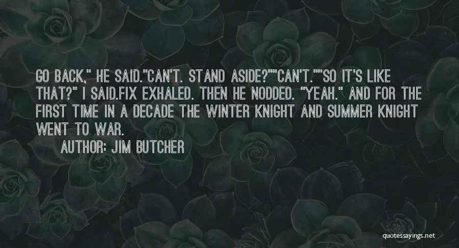 Summer Knight Quotes By Jim Butcher