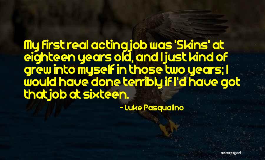 Summer Knight Quotes By Luke Pasqualino Summer Knight Quotes By Luke Pasqualino