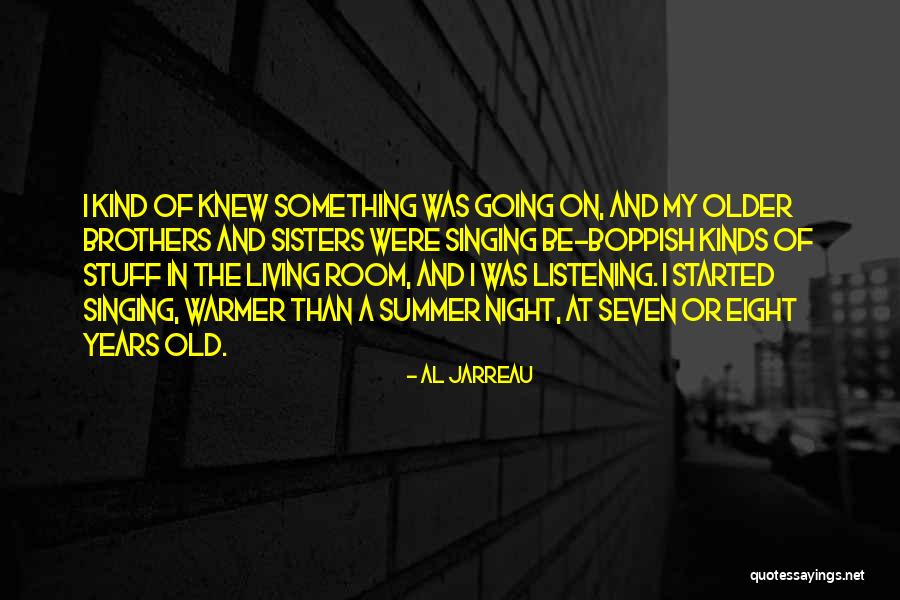 Summer Living Quotes By Al Jarreau Summer Living Quotes By Al Jarreau