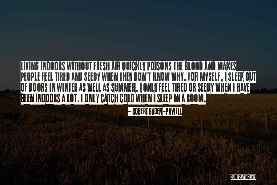 Summer Living Quotes By Robert Baden-Powell Summer Living Quotes By Robert Baden-Powell