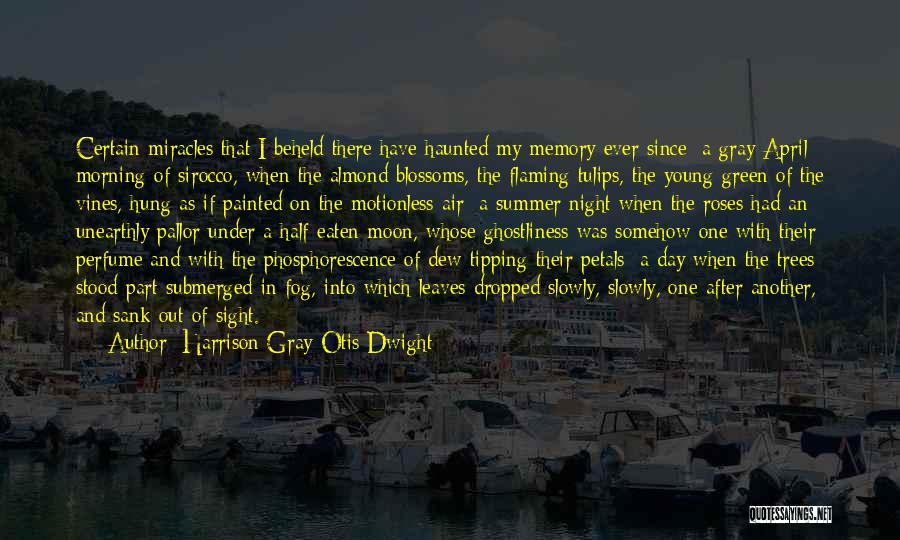 Summer Memory Quotes By Harrison Gray Otis Dwight