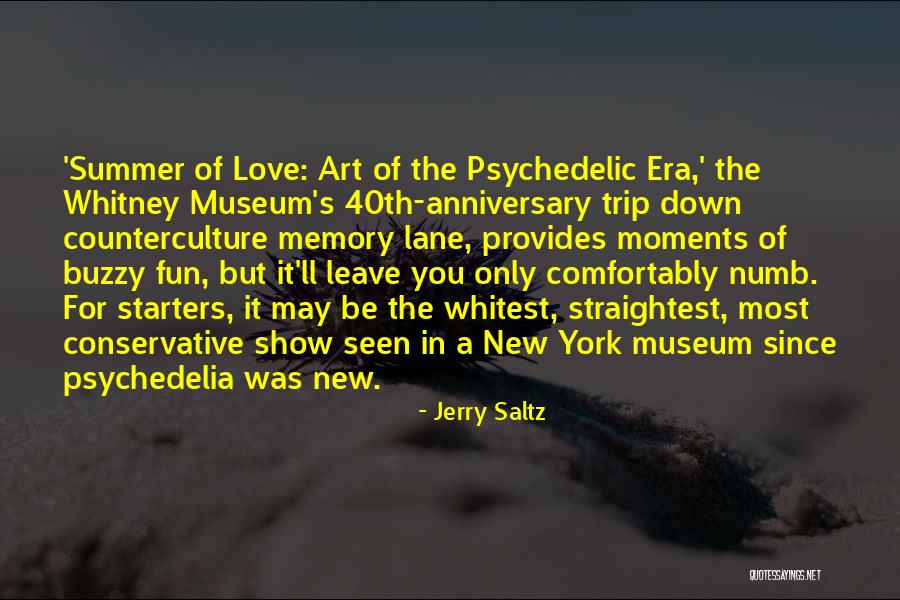 Summer Memory Quotes By Jerry Saltz Summer Memory Quotes By Jerry Saltz