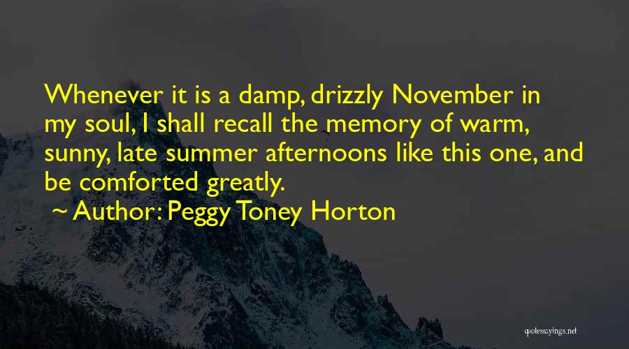 Summer Memory Quotes By Peggy Toney Horton