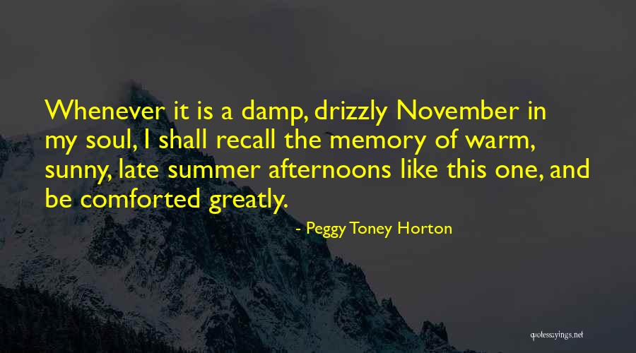 Summer Memory Quotes By Peggy Toney Horton