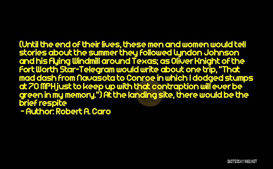 Summer Memory Quotes By Robert A. Caro