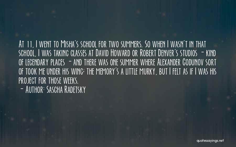 Summer Memory Quotes By Sascha Radetsky