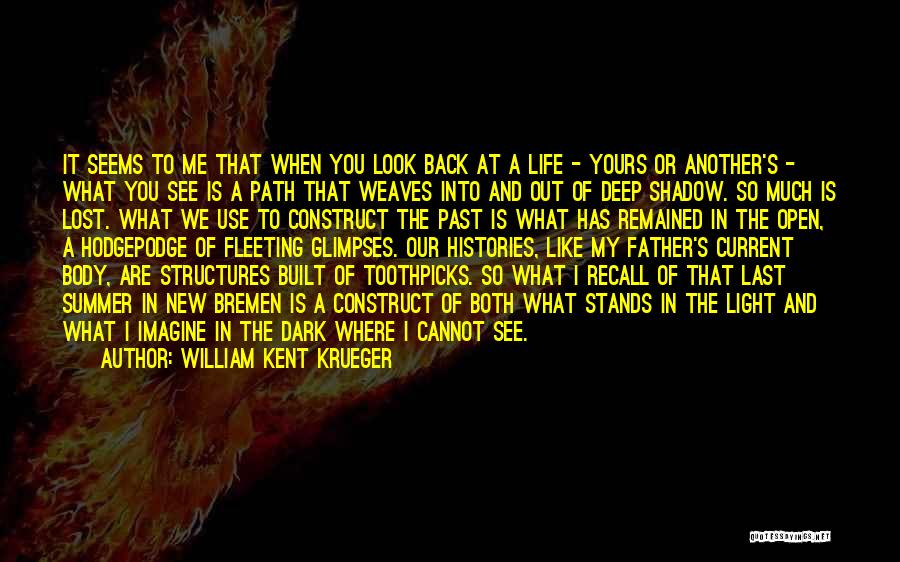 Summer Memory Quotes By William Kent Krueger