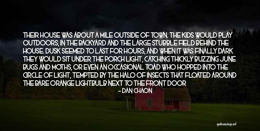 Summer Nostalgia Quotes By Dan Chaon Summer Nostalgia Quotes By Dan Chaon