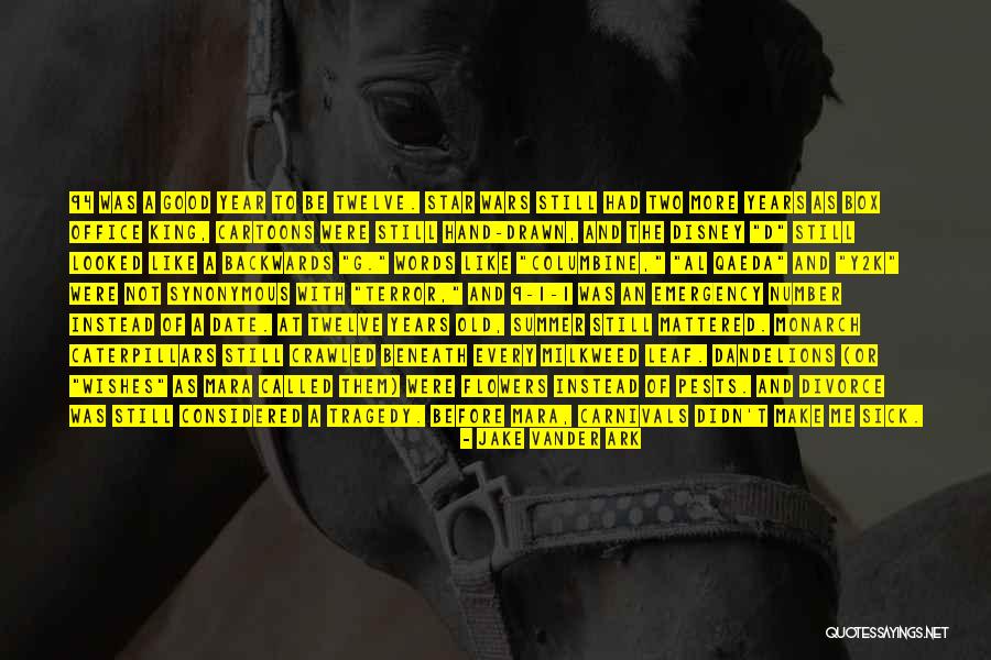 Summer Nostalgia Quotes By Jake Vander Ark Summer Nostalgia Quotes By Jake Vander Ark