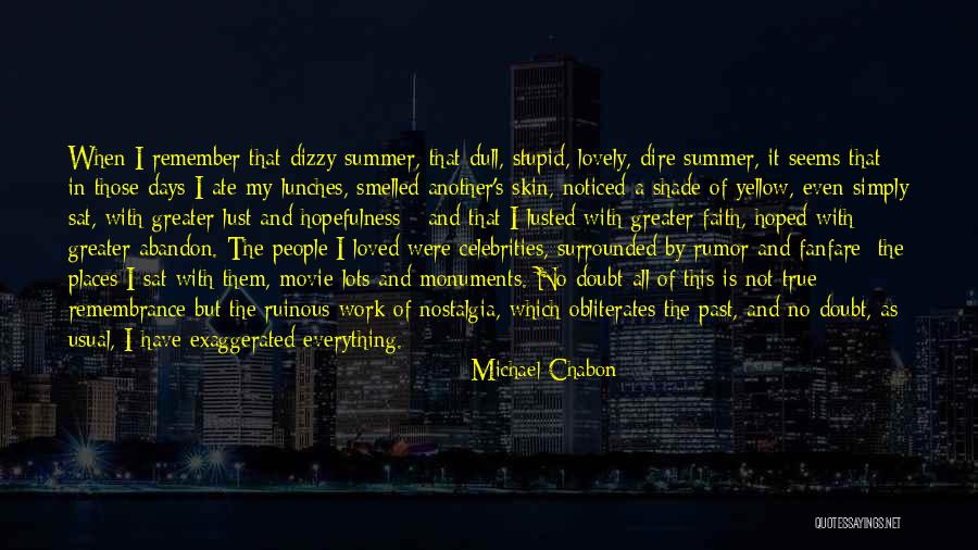 Summer Nostalgia Quotes By Michael Chabon