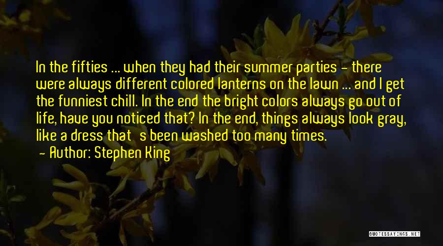 Summer Parties Quotes By Stephen King
