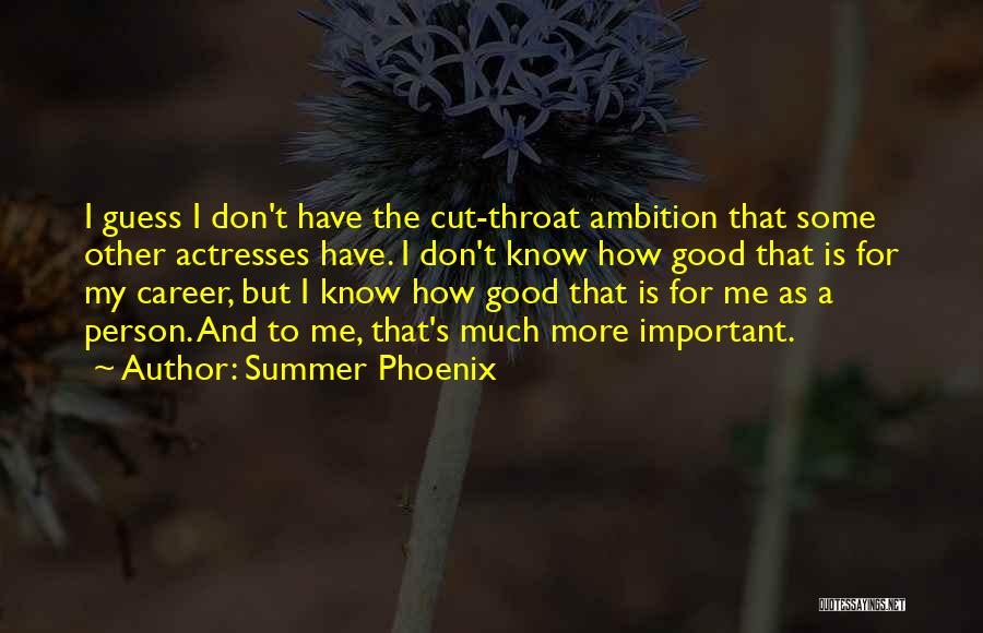 Summer Phoenix Quotes 2096997