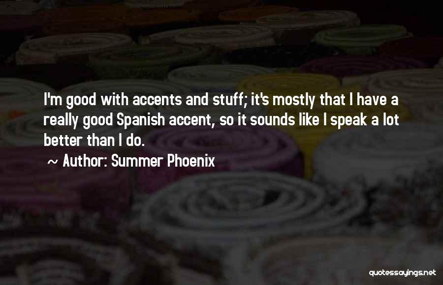 Summer Phoenix Quotes 599858