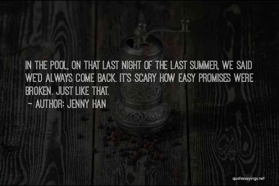 Summer Please Come Back Quotes By Jenny Han