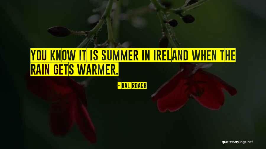 Summer Rain Quotes By Hal Roach Summer Rain Quotes By Hal Roach