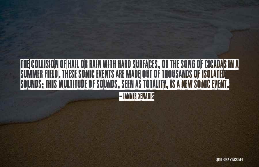 Summer Rain Quotes By Iannis Xenakis Summer Rain Quotes By Iannis Xenakis