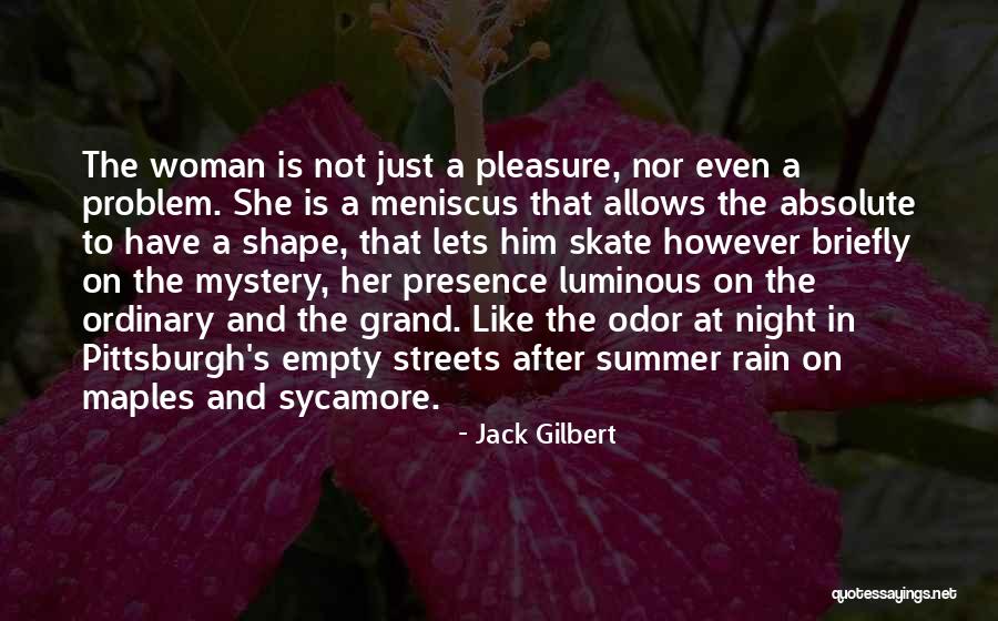 Summer Rain Quotes By Jack Gilbert Summer Rain Quotes By Jack Gilbert
