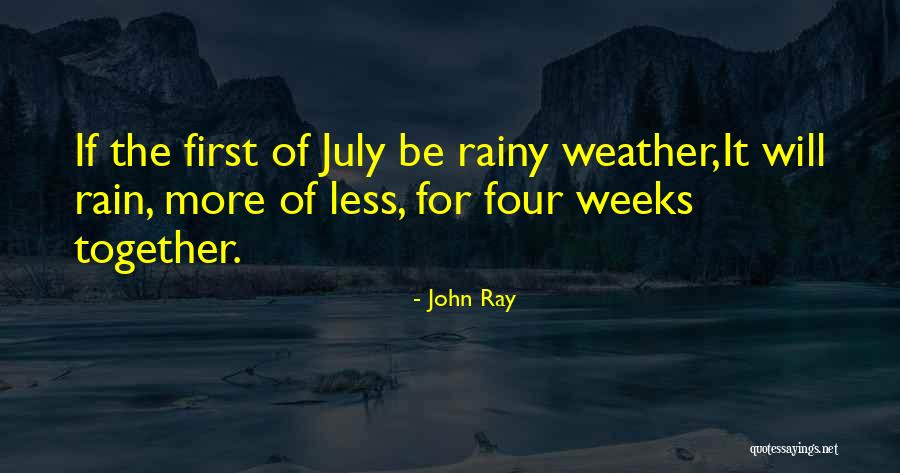Summer Rain Quotes By John Ray Summer Rain Quotes By John Ray