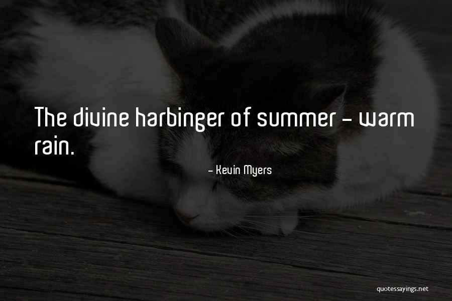 Summer Rain Quotes By Kevin Myers Summer Rain Quotes By Kevin Myers