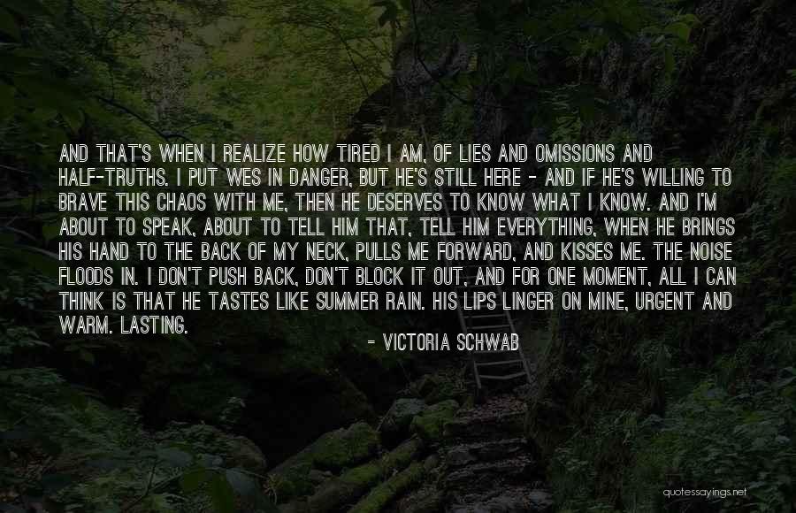 Summer Rain Quotes By Victoria Schwab Summer Rain Quotes By Victoria Schwab