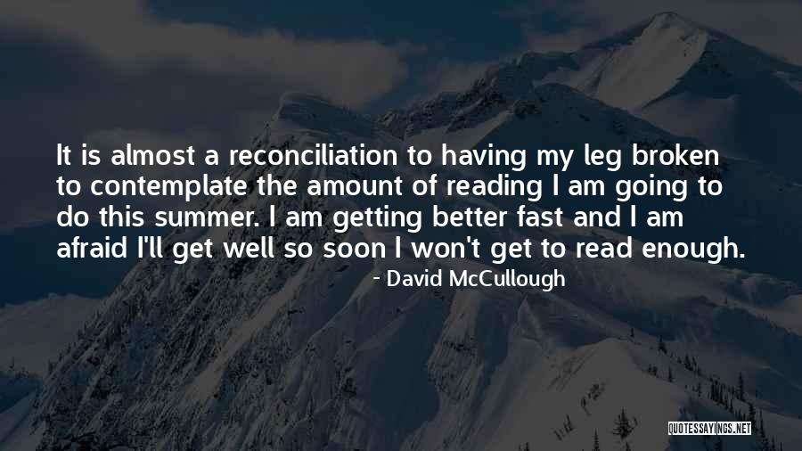 Summer Read Quotes By David McCullough Summer Read Quotes By David McCullough
