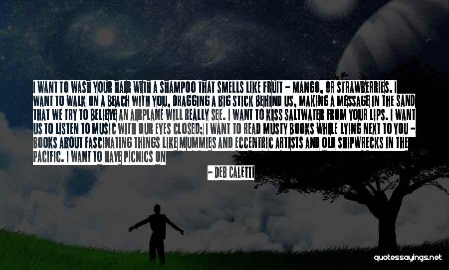 Summer Read Quotes By Deb Caletti Summer Read Quotes By Deb Caletti