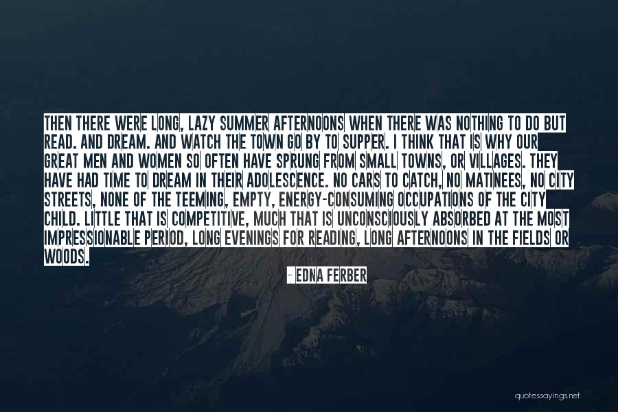 Summer Read Quotes By Edna Ferber Summer Read Quotes By Edna Ferber