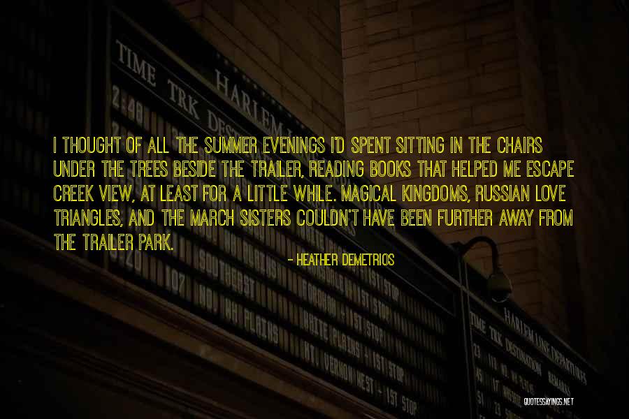 Summer Read Quotes By Heather Demetrios Summer Read Quotes By Heather Demetrios