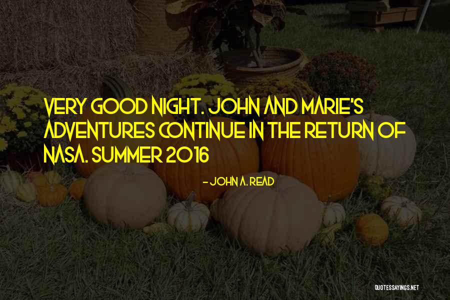 Summer Read Quotes By John A. Read Summer Read Quotes By John A. Read