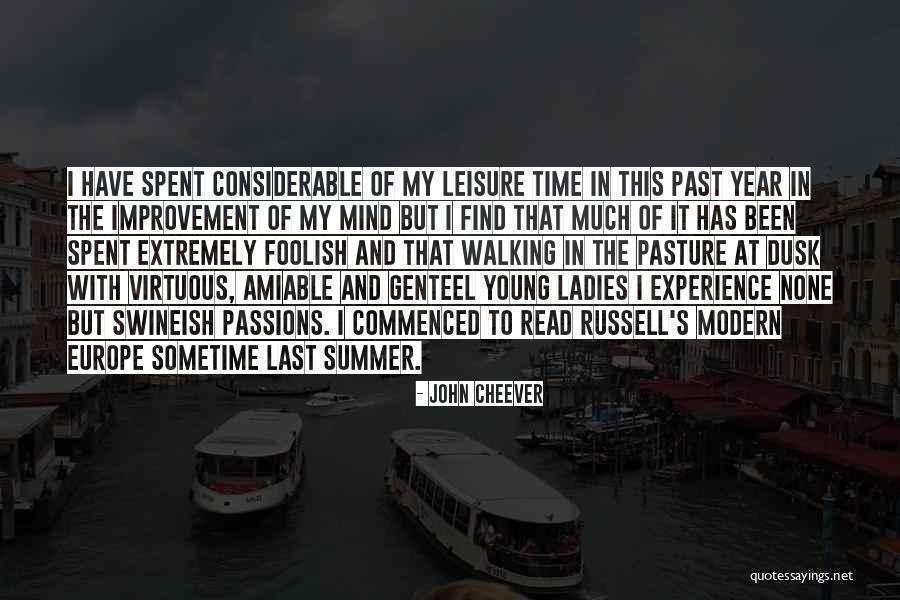 Summer Read Quotes By John Cheever Summer Read Quotes By John Cheever