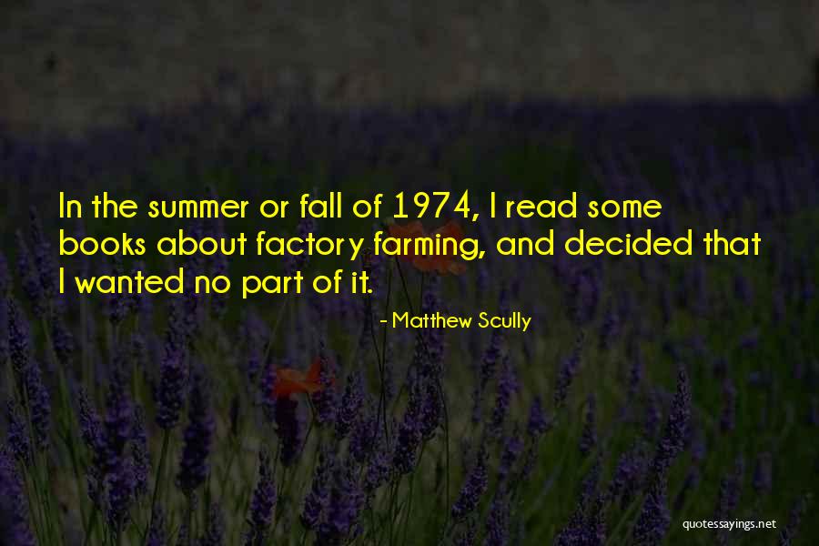 Summer Read Quotes By Matthew Scully Summer Read Quotes By Matthew Scully