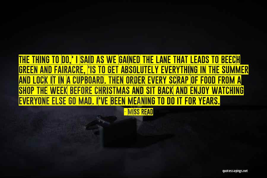 Summer Read Quotes By Miss Read Summer Read Quotes By Miss Read