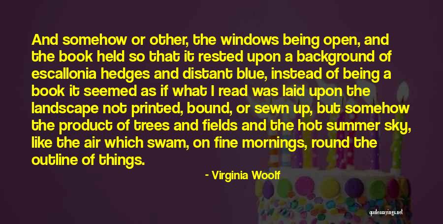 Summer Read Quotes By Virginia Woolf Summer Read Quotes By Virginia Woolf