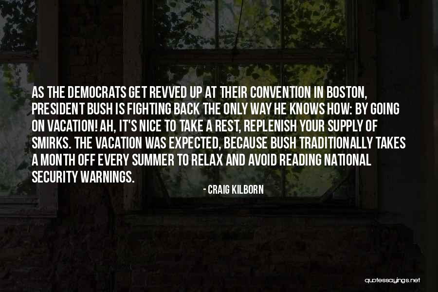 Summer Relax Quotes By Craig Kilborn Summer Relax Quotes By Craig Kilborn