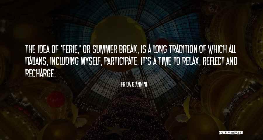 Summer Relax Quotes By Frida Giannini Summer Relax Quotes By Frida Giannini