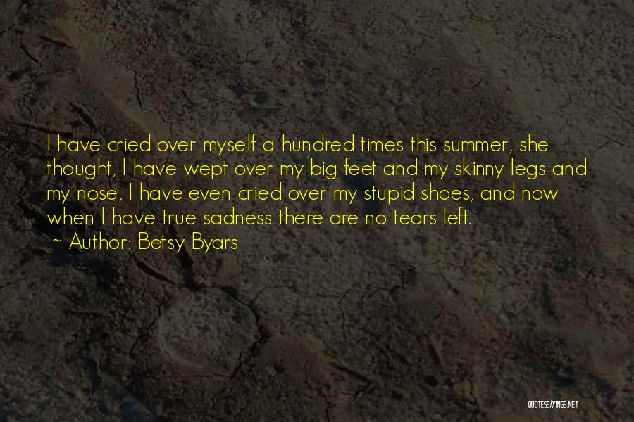 Summer Sadness Quotes By Betsy Byars