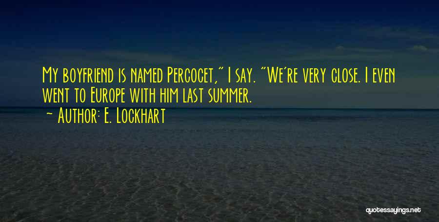 Summer Sadness Quotes By E. Lockhart