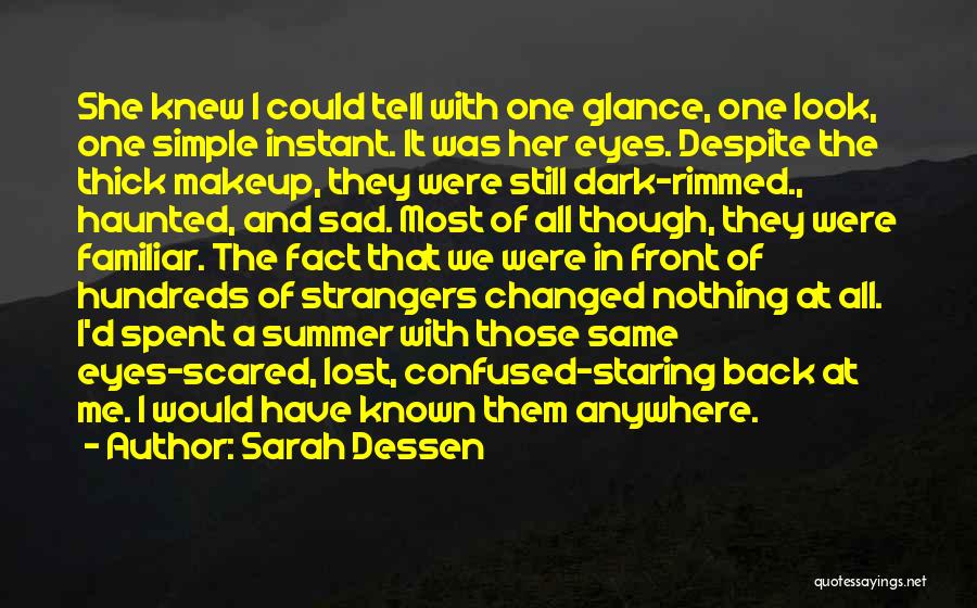 Summer Sadness Quotes By Sarah Dessen