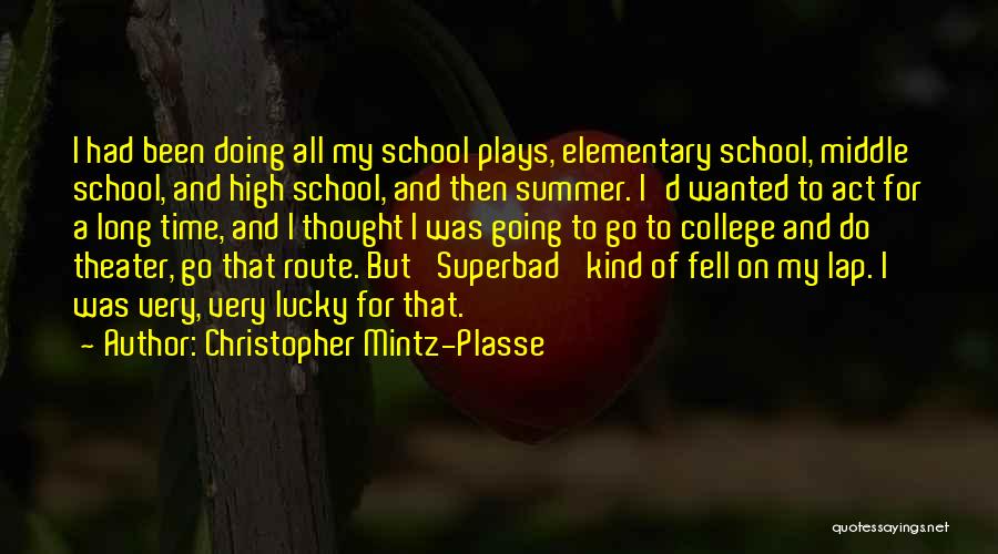 Summer School Quotes By Christopher Mintz-Plasse