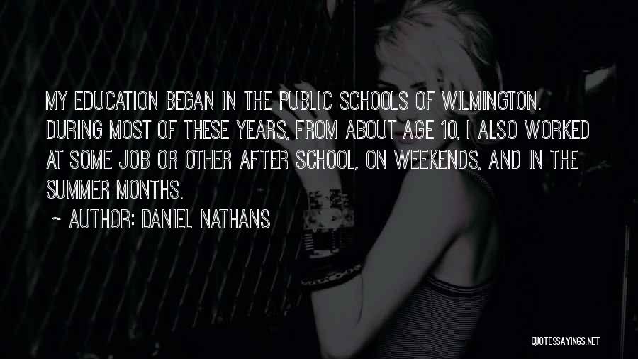 Summer School Quotes By Daniel Nathans