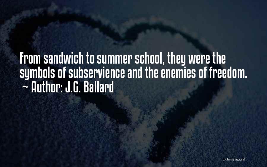 Summer School Quotes By J.G. Ballard