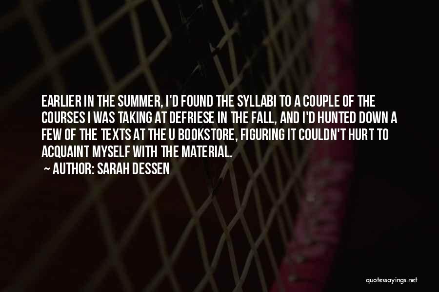 Summer School Quotes By Sarah Dessen