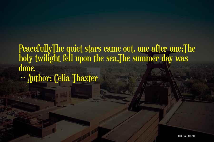 Summer Sea Quotes By Celia Thaxter